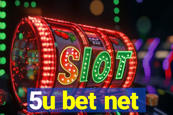 5u bet net